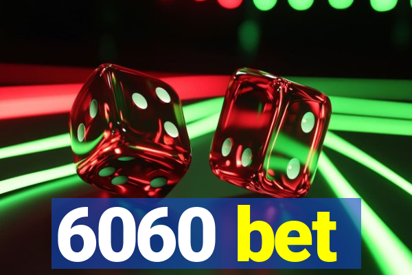 6060 bet